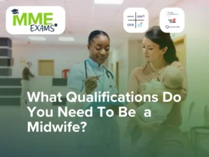 What Qualifications Do You Need To Become a Midwife?